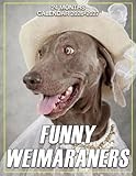 Funny Weimaraners Calendar 2026 - 2027: Daily Planner from 2026 to 2027 Featuring US Holidays for Sharing Smiles and Gift Giving Moments