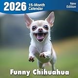 Funny Chihuahua 2026 Calendar: tiny dogs with big personalities