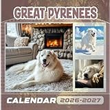 Great Pyrenees Calendar 2026-2027: 18 Months of The Animal from Sep 2026 to Dec 2027,Square 8.5 x 8.5 Inches Gift For Organizing & Planning