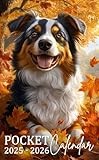 Pocket Calendar 2025-2026: Small Monthly Planner with Inspirational Quotes | 24 Months January 2025 to December 2026 | Australian Shepherd with Autumn Leaves