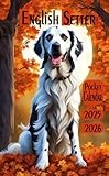 English Setter Pocket Calendar 2025-2026: 2 Year Monthly Planner for Purse, From January 2025 to December 2026