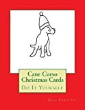 Cane Corso Christmas Cards: Do It Yourself