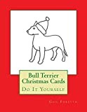 Bull Terrier Christmas Cards: Do It Yourself
