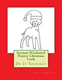 German Wirehaired Pointer Christmas Cards: Do It Yourself