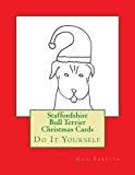 Staffordshire Bull Terrier Christmas Cards: Do It Yourself