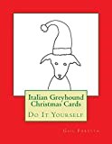 Italian Greyhound Christmas Cards: Do It Yourself