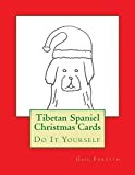 Tibetan Spaniel Christmas Cards: Do It Yourself