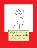 Belgian Malinois Christmas Cards: Do It Yourself