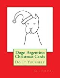 Dogo Argentino Christmas Cards: Do It Yourself