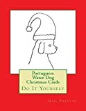 Portuguese Water Dog Christmas Cards: Do It Yourself