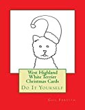 West Highland White Terrier Christmas Cards: Do It Yourself