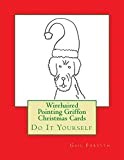 Wirehaired Pointing Griffon Christmas Cards: Do It Yourself