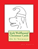 Irish Wolfhound Christmas Cards: Do It Yourself