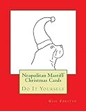 Neapolitan Mastiff Christmas Cards: Do It Yourself