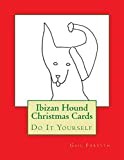Ibizan Hound Christmas Cards: Do It Yourself