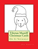 Tibetan Mastiff Christmas Cards: Do It Yourself
