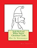 Irish Red and White Setter Christmas Cards: Do It Yourself