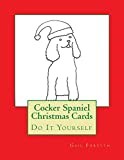 Cocker Spaniel Christmas Cards: Do It Yourself