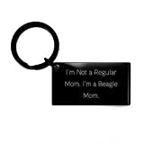 Nice Beagle Dog Gifts, I'm Not a Regular Mom. I'm a Beagle Mom, Inappropriate Holiday Keychain from Dog Mom, Beagle Dog Stuffed Animal, Beagle Dog Plush, Beagle Dog Toy, Beagle Dog Figurine, Beagle