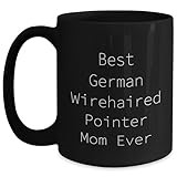 Funny Best German Wirehaired Pointer Mom Ever Mug Gifts for German Wirehaired Pointer Dog Lovers on Christmas | Black 11oz 15oz Coffee Mugs for German Wirehaired Pointer Owners