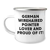 German Wirehaired Pointer Lover's Valentine's Unique Gift, Unique Camping Mug, Proud of It! German Wirehaired Pointer Dog Gifts, Gift from Friends, Gifts for German Wirehaired Pointer Dog Lovers