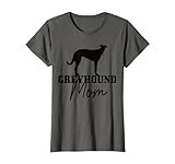 Greyhound Mother Dog Owner Greyhound Mama T-Shirt
