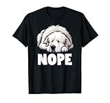 Great Pyrenees Nope Funny Lazy Pet Cute Not Today Bored T-Shirt