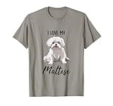 Maltese Dog Lover Owner Funny I Love My Maltese Dog T-Shirt