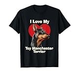 I Love My Toy Manchester Terrier Puppy Dog T-Shirt