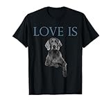 Love Is Weimaraner T-Shirt