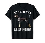 Life Is Better With A Bluetick Coonhound Dog Lover T-Shirt for Men Women Girls Kids