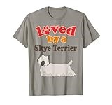 Skye Terrier Dog Quote T-Shirt