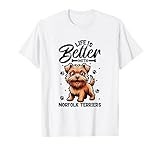 Best life with Norfolk Terrier T-Shirt
