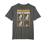 Mini Aussie Guide To Training Miniature Australian Shepherd T-Shirt