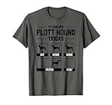 Hilarious Plott Hound Dog Owner Meme Dog Training Tee T-Shirt