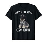 Life Is Better With A Cesky Terrier Dog Lover T-Shirt