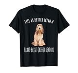 Life Is Better With A Grand Basset Griffon Vendeen Dog Lover T-Shirt