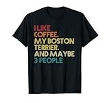 Boston Terrier Dog Owner Coffee Lovers Quote Vintage Retro T-Shirt for Men Women