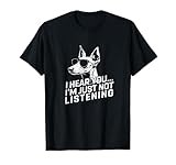 Ibizan Hound I Hear You Not Listening Funny Dog Lover Gifts T-Shirt