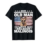 Belgian Malinois Dog Breed Never Underestimate an Old Man T-Shirt