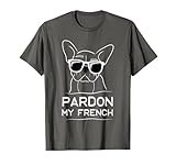 Pardon My French Frenchie Bulldog T-Shirt