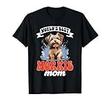 Morkie Dog Breed Pet World's Best Morkie Mom Men Women Kids T-Shirt