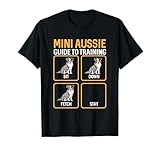 Mini Aussie Guide To Training Miniature Australian Shepherd T-Shirt