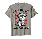 Just a Girl Who Loves Yorkipoo Funny Yorkipoo Dog Lover T-Shirt