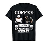 Lancashire Heeler Shirt Coffee And Lancashire Heeler Cute T-Shirt