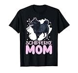 Schipperke Mom Schipperkes Dog Owner Schipperke T-Shirt for Men Women