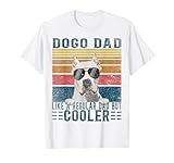 Argentine Dogo Like Regular Dad But Cooler Dogo Argentino T-Shirt