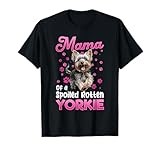 Yorkshire Terrier Dog Yorkie Mama of a Spoiled Rotten Yorkie T-Shirt