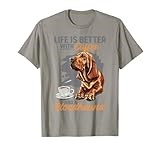Bloodhound Dog Breed Life is Better with Coffee and a Men Women Girls Kids T-Shirt