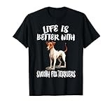 Life Is Better With Smooth Fox Terriers Dog T-Shirt
